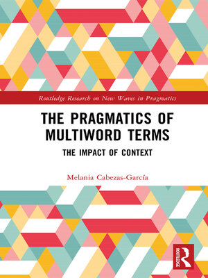 cover image of The Pragmatics of Multiword Terms